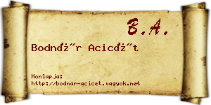 Bodnár Acicét névjegykártya